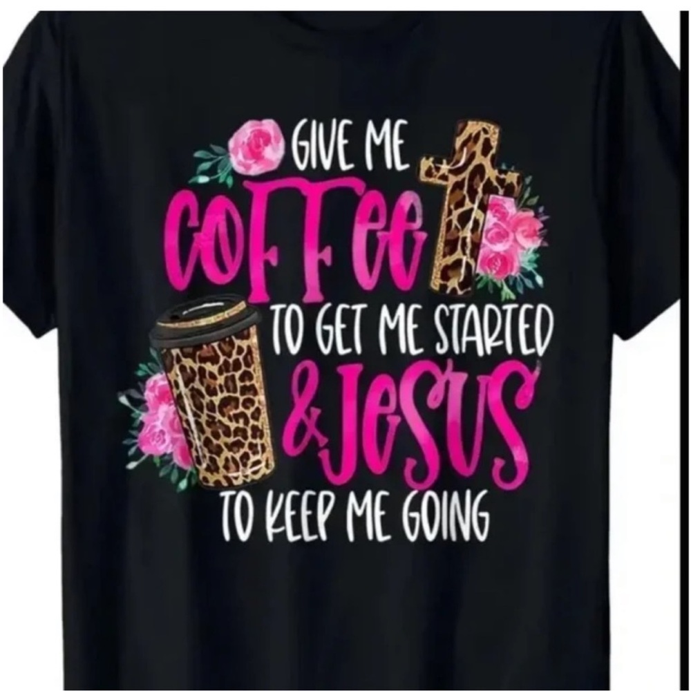 Give Me Coffee & Jesus Graphic T-Shirt